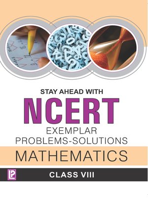 cover image of Stay Ahead with NCERT Exemplar Problems-Solutions Mathematics-VIII